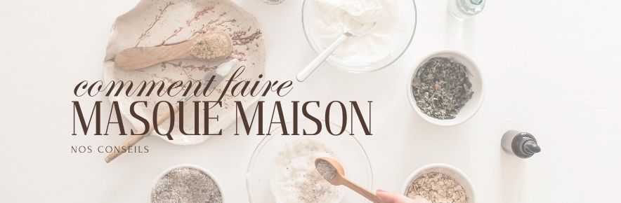 faire un masque maison visage