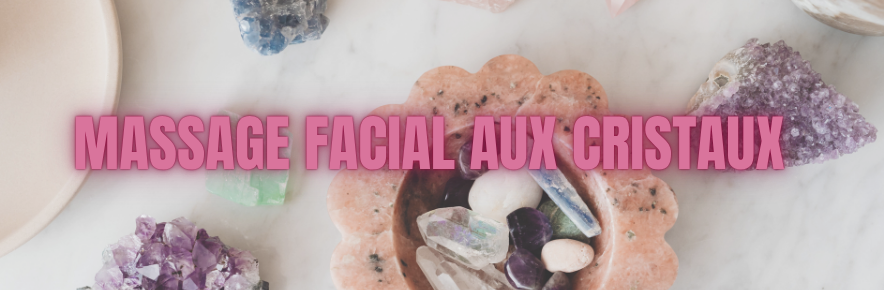massage facial aux cristaux