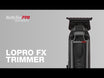 Tondeuse de Précision LO-PROFX FX726E